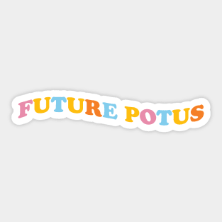 Future POTUS Sticker